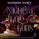 Nights of Gold and Gods, Shannen Durey