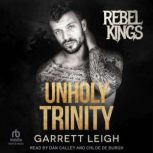 Unholy Trinity, Garrett Leigh