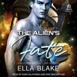 The Aliens Fate, Ella Blake