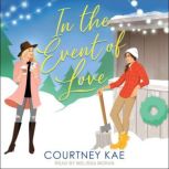 In the Event of Love, Courtney Kae