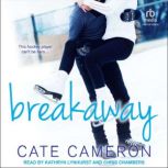 Breakaway, Cate Cameron