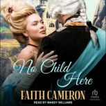 No Child Here, Faith Cameron