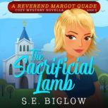The Sacrificial Lamb, S.E. Biglow