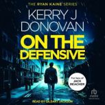 On the Defensive, Kerry J. Donovan