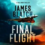 The Final Flight, James Blatch