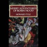 The Merry Adventures of Robin Hood, Howard Pyle