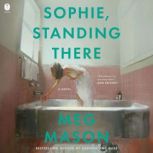 Sophie, Standing There, Meg Mason