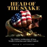 Head of the Snake, David E Atterton