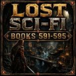 Lost SciFi Books 591 thru 595, Lester Del Rey