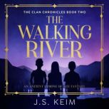 The Walking River, J.S. Keim