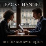 Back Channel, Nora Blackwell Quinn