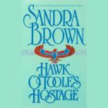 Hawk OTooles Hostage, Sandra Brown