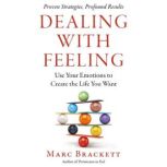 Dealing with Feeling, Marc Brackett, Ph.D.