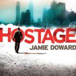 Hostage, Jamie Doward