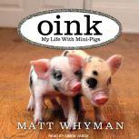 Oink, Matt Whyman