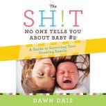 The Sh!t No One Tells You About Baby ..., Dawn Dais