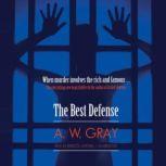 The Best Defense, A. W. Gray