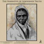 The Narrative of Sojourner Truth A Biography of a Slave Woman, Olive Gilbert
