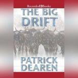 The Big Drift, Patrick Dearen