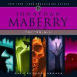 The Trouble, Jonathan Maberry