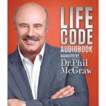 Life Code New Rules for Winning in the Real World, Dr. Phil McGraw