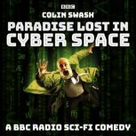 Paradise Lost in Cyberspace, Colin Swash