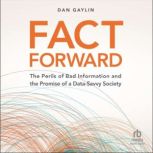 Fact Forward, Dan Gaylin