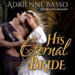 His Eternal Bride, Adrienne Basso