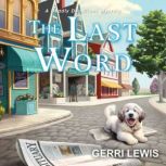 The Last Word, Gerri Lewis