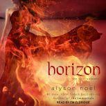Horizon, Alyson No?l