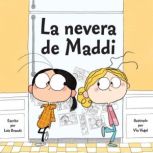 La nevera de Maddi, Lois Brandt