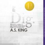Dig, A.S. King