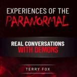 Experiences of the Paranormal, Terry Fox