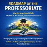 Roadmap of the Professoriate, Habib Noorbhai, PhD