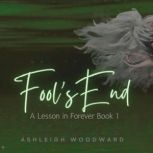 Fools End, Ashleigh Woodward