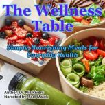 The Wellness Table, Dr. Nia Rivers
