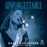 Unforgettable, Karin Kallmaker