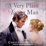 A Very Plain Young Man, Christina Dudley