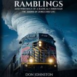 Ramblings and Writings of a Radical C..., Don Johnston