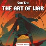 Sun Tzu  The Art of War, Sun Tzu