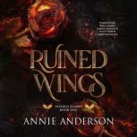 Ruined Wings, Annie Anderson