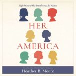 Her America, Heather B. Moore