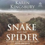 The Snake and the Spider, Karen Kingsbury