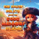 The Polite Pirate and the Good Manner..., Little Lantern Publishing