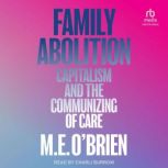 Family Abolition, M.E. OBrien