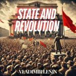 State and Revolution, Vladimir Lenin