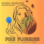 Fire Flurries, Sandi MarLisa