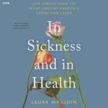 In Sickness and in Health, Laura Mauldin