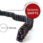 Seismic Shifts, Kevin G. Harney
