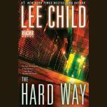 The Hard Way A Jack Reacher Novel, Lee Child
